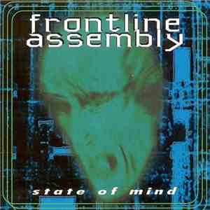 Frontline Assembly - State Of Mind flac album