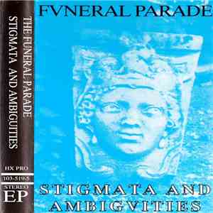 Fvneral Parade - Stigmata And Ambigvities flac album