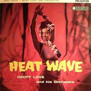 Geoff Love And His Orchestra - Heat Wave flac album
