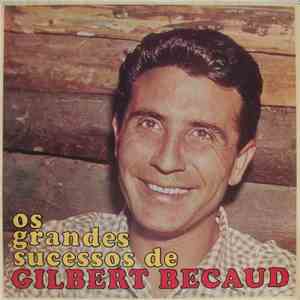 Gilbert Bécaud - Os Grandes Sucessos De Gilbert Becaud flac album