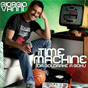 Giorgio Vanni - Time Machine - Da Goldrake a Goku flac album