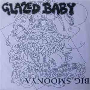 Glazed Baby - Big Smoonya flac album