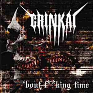 Grinkai - 'bout Fking Time flac album