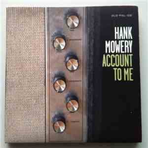 Hank Mowery - Account To Me flac album