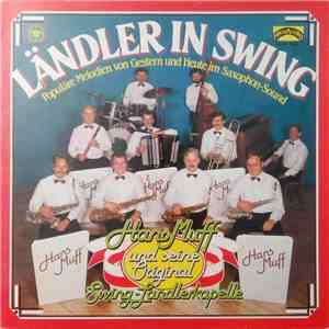 Hans Muff Und Seine Original-Swing-Ländlerkapelle - Ländler In Swing flac album
