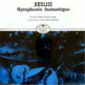Hector Berlioz, Lajos Vasady-Balogh, Postás Symphony Orchestra - Symphonie Fantastique flac album