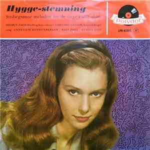 Helmut Zacharias Og Hans Orkester, Gerhard Gregor • Anneliese Rothenberger • Rita Paul • Detlev Lais - Hygge-Stemning - Stedsegrønne Melodier For de Unge I Alle Aldre flac album