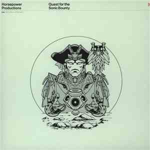 Horsepower Productions - Quest For The Sonic Bounty flac album
