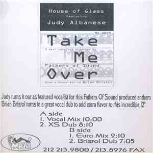 House Of Glass Featuring Judy Albanese - Take Me Over flac album