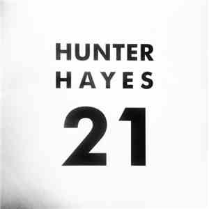 Hunter Hayes  - 21 flac album