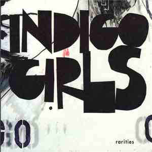 Indigo Girls - Rarities flac album