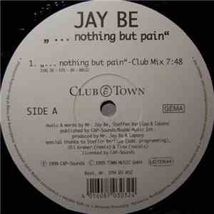 Jay Be - ... Nothing But Pain flac album