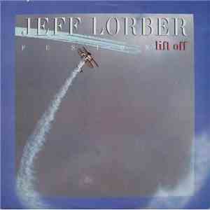 Jeff Lorber Fusion - Lift Off flac album