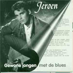 Jeroen - Gewone Jongen Met De Blues flac album