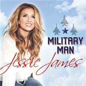 Jessie James  - Military Man flac album