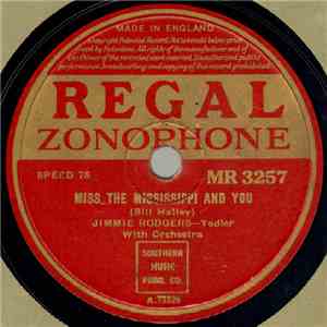 Jimmie Rodgers - Miss The Mississippi And You / Blue Yodel, No. 10 (Ground Hog Rootin' In My Back Yard) flac album