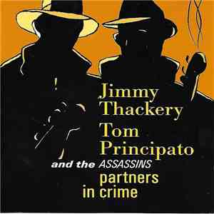 Jimmy Thackery, Tom Principato And The Assassins  - Partners In Crime flac album