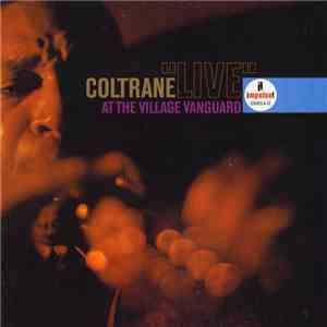 John Coltrane - "Live" At The Village Vanguard flac album