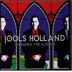 Jools Holland - Consider The Source flac album