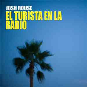 Josh Rouse - El Turista En La Radio flac album
