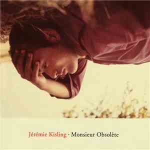 Jérémie Kisling - Monsieur Obsolète flac album