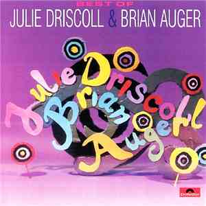 Julie Driscoll & Brian Auger - Best Of Julie Driscoll & Brian Auger flac album