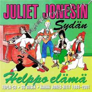 Juliet Jonesin Sydän - Helppo Elämä - Kaikki Jones-Hitit 1984-2001 flac album