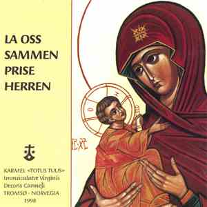 Karmelittnonnene I Karmel "Totus Tuus" - La Oss Sammen Prise Herren flac album