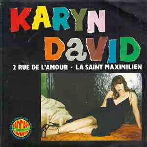 Karyn David - 2 Rue De L'amour / La Saint Maximilien flac album