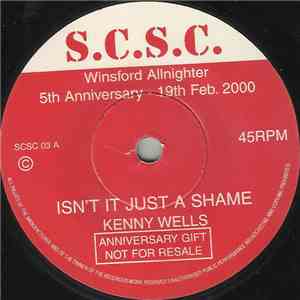 Kenny Wells / Channel 3  - Isn't It Just A Shame / The Sweetest Thing flac album