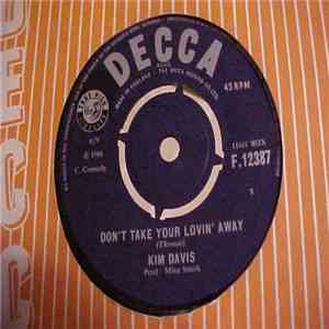 Kim Davis  - Don't Take Your Lovin' Away flac album