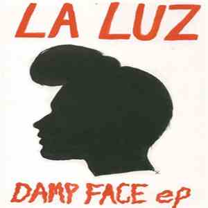 La Luz  - Damp Face flac album
