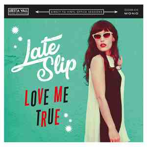 Late Slip - Love Me True flac album