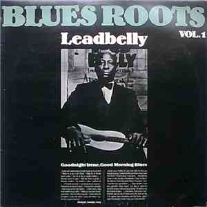 Leadbelly - Goodnight Irene, Good Morning Blues flac album
