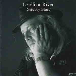 Leadfoot Rivet - Greyboy blues flac album