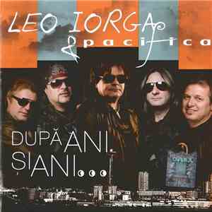 Leo Iorga & Pacifica  - După Ani Și Ani... flac album