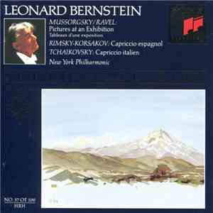 Leonard Bernstein, Moussorgsky, Rimsky-Korsakov, Tchaikovsky, New York Philharmonic - Pictures At An Exhibition - Capriccio Espagnol - Capriccio Italien flac album