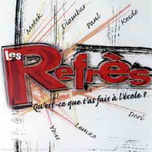 Les Refrès - Qu'Est-Ce Que T'As Fais A L'Ecole ? flac album