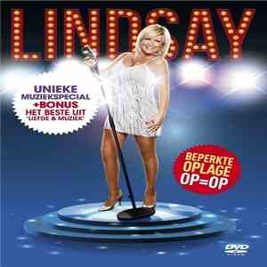 Lindsay  - Dichtbij - Unieke Muziekspecial + Bonus: Het Beste Uit Liefde & Muziek flac album