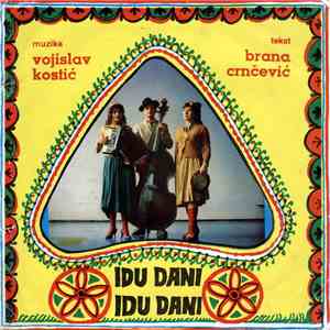Ljiljana Danilović, Bosa Tasić, Vlada Jovanović  - Idu Dani, Idu Dani flac album
