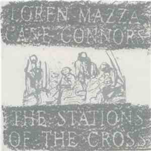 Loren Mazza Cane Connors - The Stations Of The Cross flac album