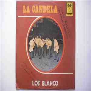 Los Blanco - La Candela flac album