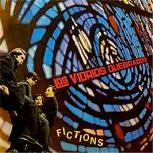 Los Vidrios Quebrados - Fictions flac album
