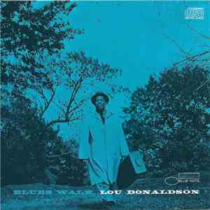 Lou Donaldson - Blues Walk flac album