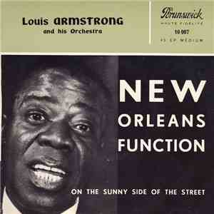Louis Armstrong And His Orchestra - New Orleans Function / On The Sunny Side Of The Street flac album