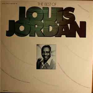 Louis Jordan And His Tympany Five - The Best Of Louis Jordan flac album