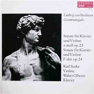 Ludwig van Beethoven, Karl Suske, Walter Olbertz - Sonate Für Klavier Und Violine A-moll Op.23 / Sonate Für Klavier Und Violine F-dur Op.24 flac album
