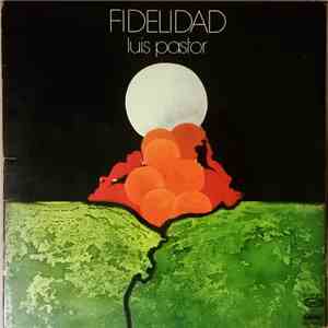 Luis Pastor - Fidelidad flac album