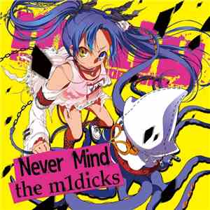 m1dy - Never Mind The m1dicks flac album