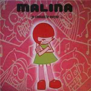 Malina  - Je Connais Le Moyen ... flac album
